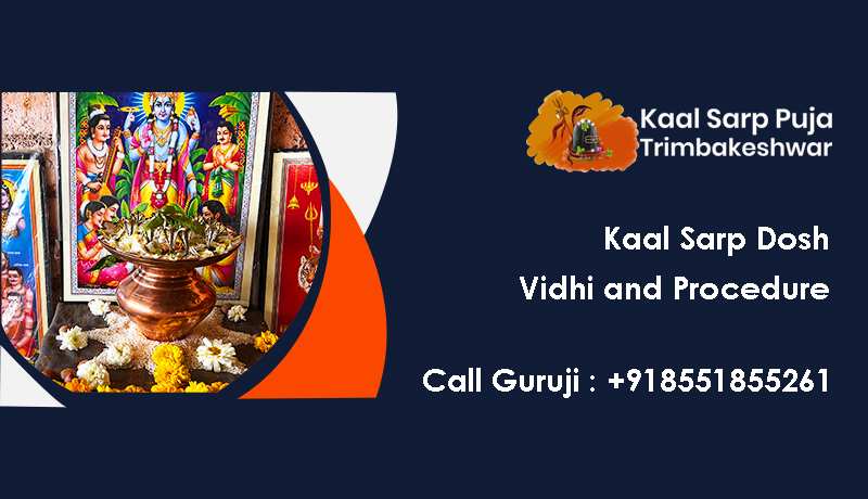 Kaal Sarp Dosh Vidhi And Procedure