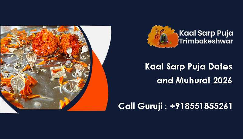 Kaal Sarp Puja Dates And Muhurat 2026